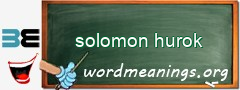 WordMeaning blackboard for solomon hurok